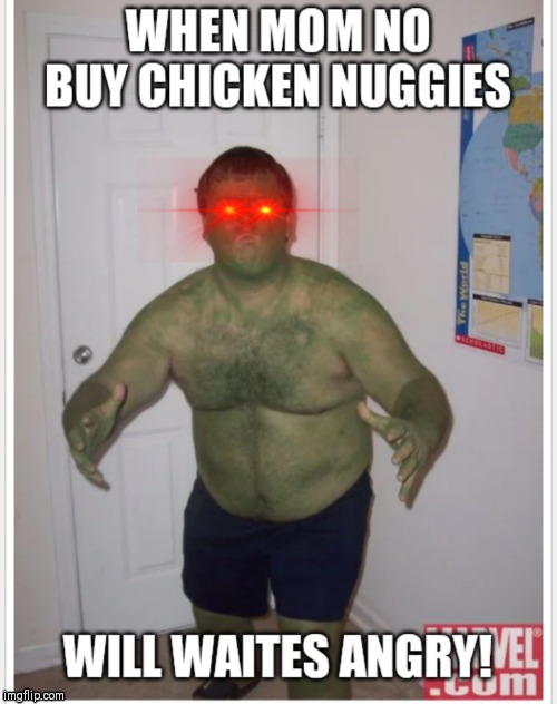 Will Waites Fat | image tagged in fat,america,food,chicken nuggets | made w/ Imgflip meme maker