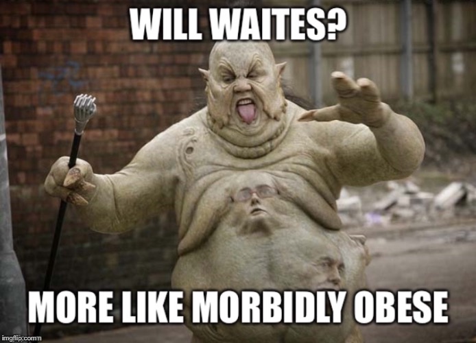 Will Waites Fat | image tagged in bacon,obesity,fat,your mom,diabetes,doctor who | made w/ Imgflip meme maker