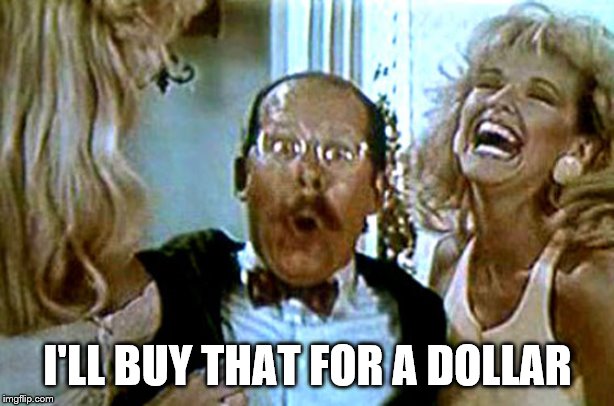 Robocop i'll buy that for a dollar | I'LL BUY THAT FOR A DOLLAR | image tagged in robocop i'll buy that for a dollar | made w/ Imgflip meme maker