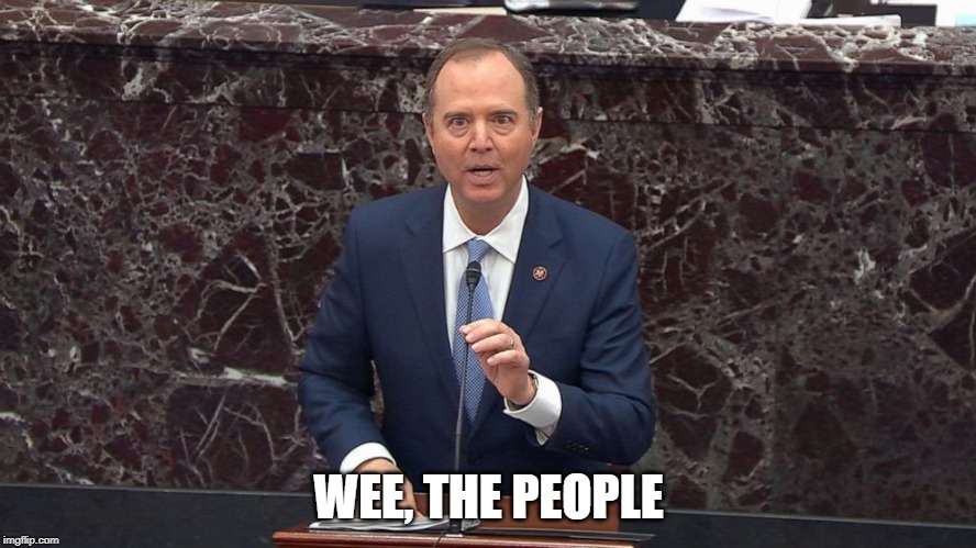 Adam Schiff | WEE, THE PEOPLE | image tagged in adam schiff | made w/ Imgflip meme maker