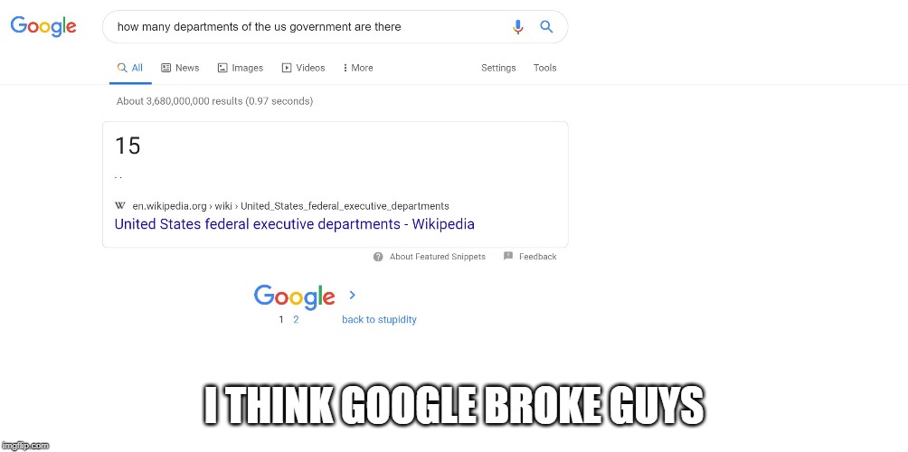I THINK GOOGLE BROKE GUYS | image tagged in what | made w/ Imgflip meme maker
