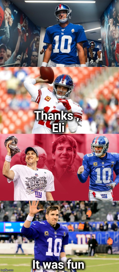 The Hall of Fame awaits | Thanks , 
Eli; It was fun | image tagged in nfl football,quarterback,super bowl,champions,you the real mvp | made w/ Imgflip meme maker