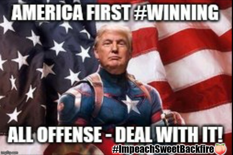America First: Recognize the difference between Winning & Whining -yet? Keep Watching... $#it's About to get Real! #TheTeflonDON | #ImpeachSweetBackfire🍑 | image tagged in trump impeachment,ukraine,boomerang,qanon,winning,the great awakening | made w/ Imgflip meme maker