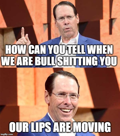 Randall Stephenson AT$T | HOW CAN YOU TELL WHEN WE ARE BULL SHITTING YOU; OUR LIPS ARE MOVING | image tagged in randall stephenson att | made w/ Imgflip meme maker
