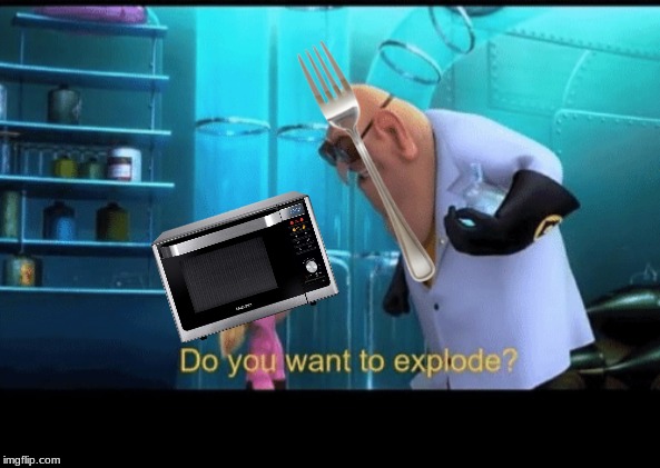 Do you want to explode | image tagged in do you want to explode | made w/ Imgflip meme maker