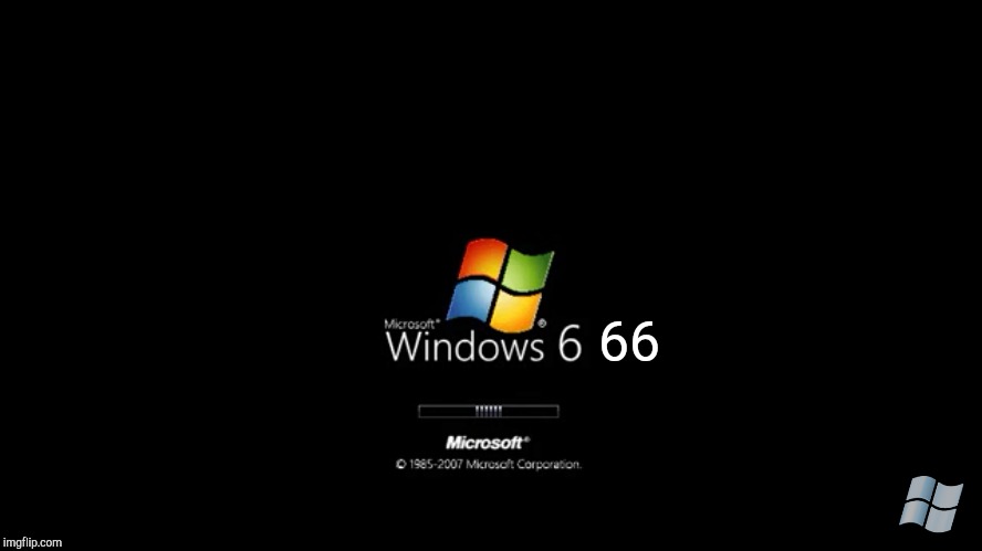 Windows 666 | 66 | image tagged in windows 666 | made w/ Imgflip meme maker