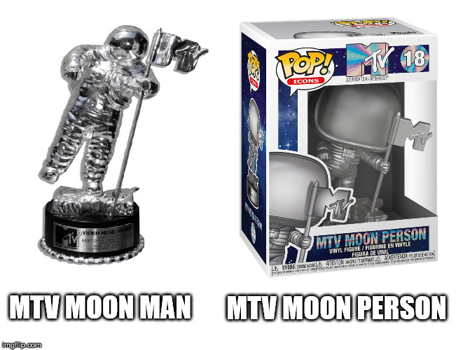 MTV | MTV MOON PERSON; MTV MOON MAN | image tagged in mtv moon man,pop,funko | made w/ Imgflip meme maker