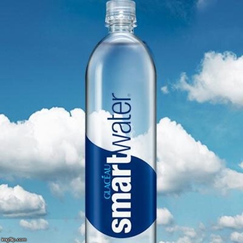 Smart Water | image tagged in smart water | made w/ Imgflip meme maker