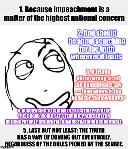 Trump will almost certainly be acquitted, because he has the votes in the Senate. Why a fair impeachment trial still matters. | 1. Because impeachment is a matter of the highest national concern 2. And should be about searching for the truth wherever it leads 3. If Tr | image tagged in hmmm,trump impeachment,impeachment,fairness,trial,constitution | made w/ Imgflip meme maker