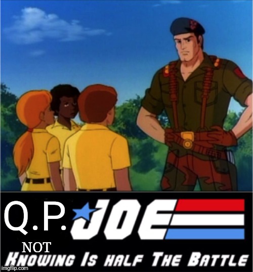 Blank GI | NOT Q.P. | image tagged in qp joe biden | made w/ Imgflip meme maker