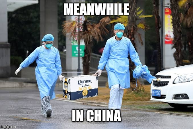 China Coronavirus | MEANWHILE; IN CHINA | image tagged in coronavirus,china,pandemic,virus | made w/ Imgflip meme maker