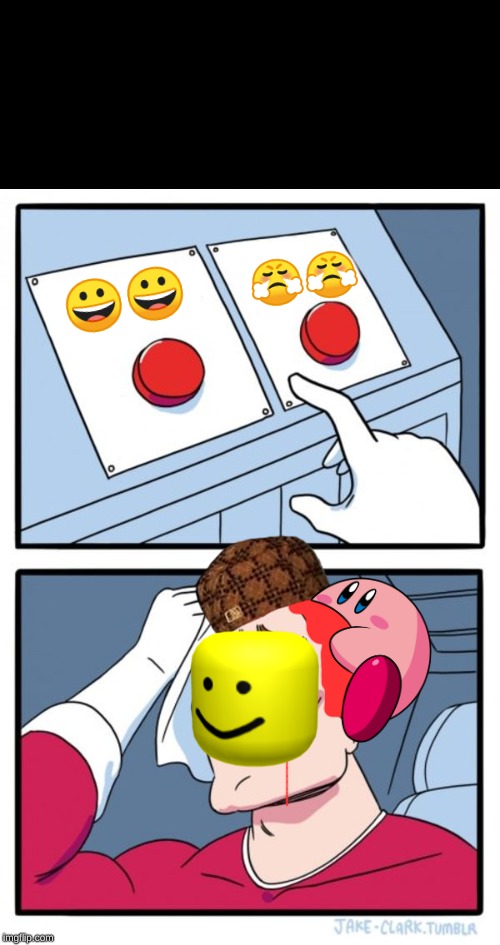 Two Buttons Meme | 😤😤; 😀😀 | image tagged in memes,two buttons | made w/ Imgflip meme maker