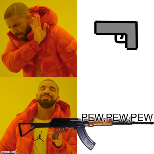 WAR!!! | PEW,PEW,PEW | image tagged in drake hotline bling | made w/ Imgflip meme maker