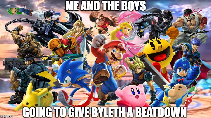 They should add byleth to the home run contest to give him a beatdown | ME AND THE BOYS; GOING TO GIVE BYLETH A BEATDOWN | image tagged in me and the boys smash bros v 2,super smash bros,dlc,fire emblem,me and the boys | made w/ Imgflip meme maker