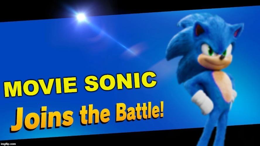 2-14-20 | MOVIE SONIC | image tagged in blank joins the battle,sonic the hedgehog,super smash bros,sonic movie | made w/ Imgflip meme maker