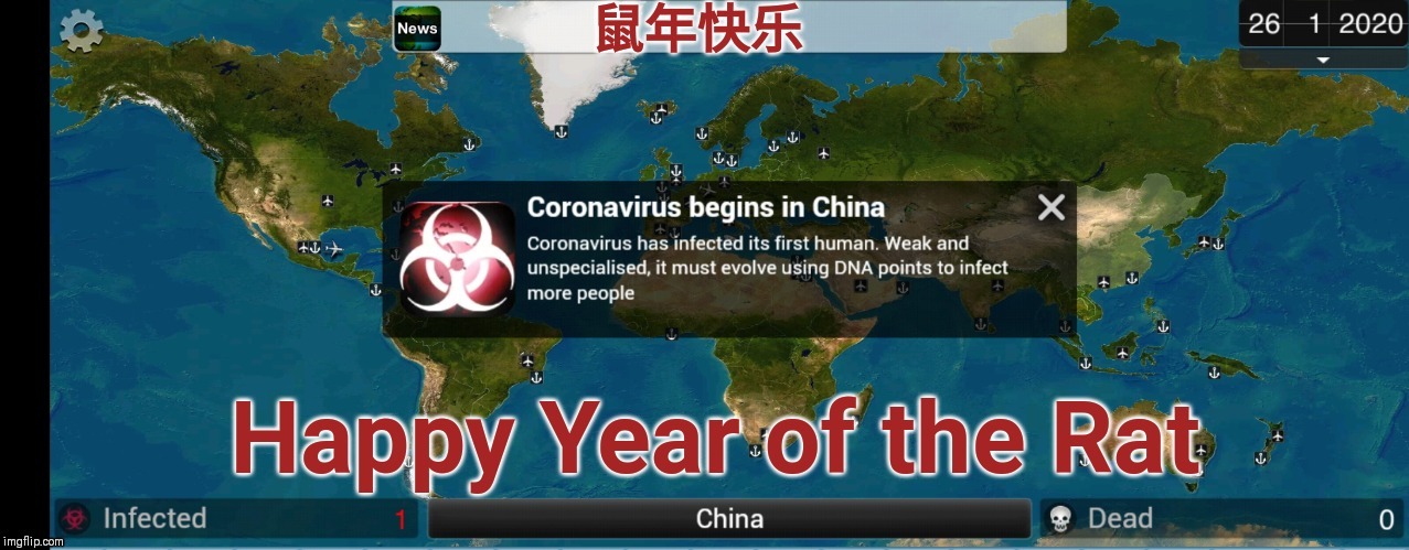 Plague-Inc Chinese New Year Corona Version | image tagged in plague,apocalypse,death,virus,chinese new year,armageddon | made w/ Imgflip meme maker