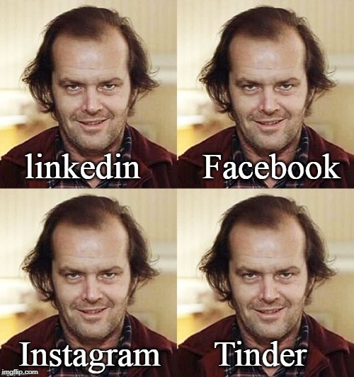 That's just Jack | linkedin       Facebook; Instagram      Tinder | image tagged in jack nicholson | made w/ Imgflip meme maker
