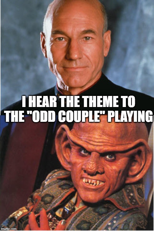 Oscar and Felix? | I HEAR THE THEME TO THE "ODD COUPLE" PLAYING | image tagged in star trek | made w/ Imgflip meme maker