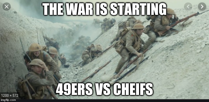 who will win | THE WAR IS STARTING; 49ERS VS CHEIFS | image tagged in spiderman peter parker | made w/ Imgflip meme maker