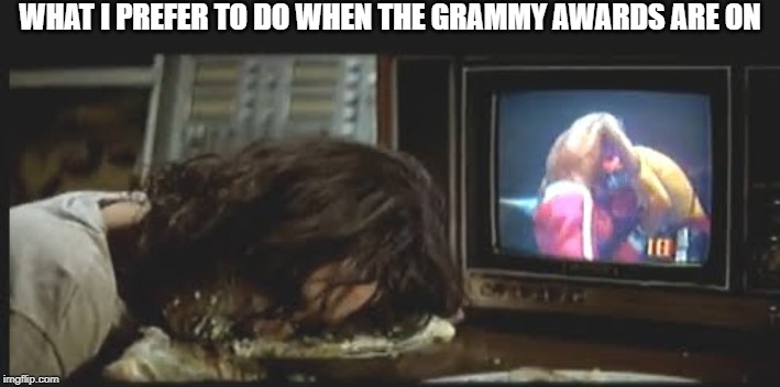 Alice Cooper cream pie 2 | WHAT I PREFER TO DO WHEN THE GRAMMY AWARDS ARE ON | image tagged in alice cooper cream pie 2 | made w/ Imgflip meme maker