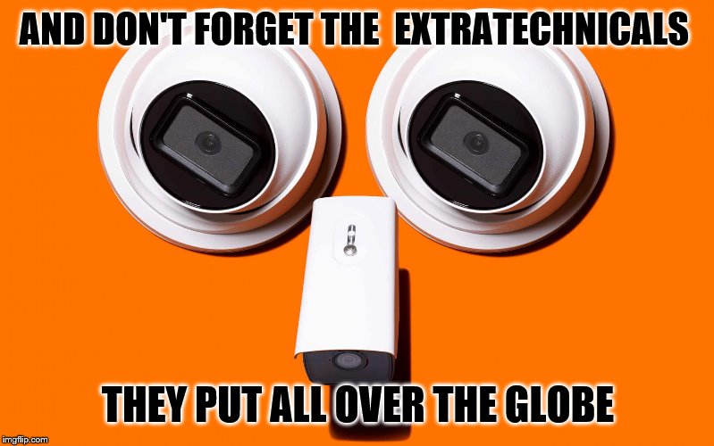 LOUD_VOICE | AND DON'T FORGET THE  EXTRATECHNICALS THEY PUT ALL OVER THE GLOBE | image tagged in loud_voice | made w/ Imgflip meme maker