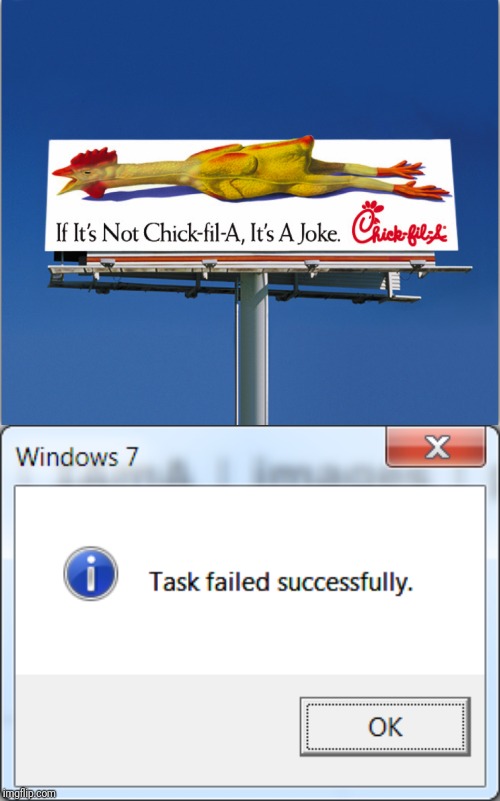 Chick fil a s confusing billboard | image tagged in chick fil a,task failed successfully,signs/billboards,billboard,you had one job | made w/ Imgflip meme maker