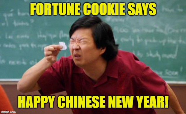 Your lucky numbers are 01 25 20 20 | FORTUNE COOKIE SAYS; HAPPY CHINESE NEW YEAR! | image tagged in chinese guy,memes,chinese new year,fortune cookie | made w/ Imgflip meme maker