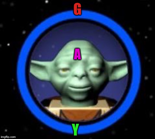 LEGO Yoda Icon | G A Y | image tagged in lego yoda icon | made w/ Imgflip meme maker