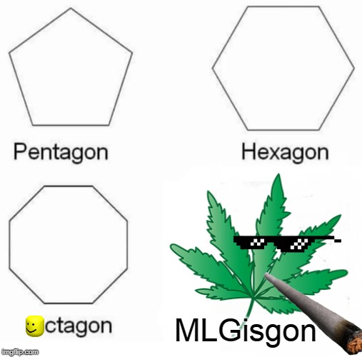 MLGisgon | made w/ Imgflip meme maker