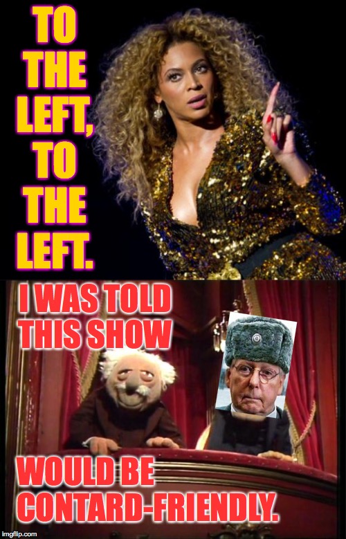 Lunch break entertainment at Trump's trial  ( : | TO THE LEFT, TO THE LEFT. I WAS TOLD THIS SHOW; WOULD BE CONTARD-FRIENDLY. | image tagged in statler and waldorf,beyonce angry,memes,trump impeachment | made w/ Imgflip meme maker
