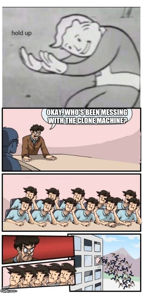 Somehow this image glitched to the top!!! | image tagged in memes,boardroom meeting suggestion,fallout hold up | made w/ Imgflip meme maker