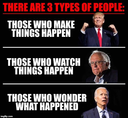 three kinds of people | image tagged in biden,sanders,trump | made w/ Imgflip meme maker