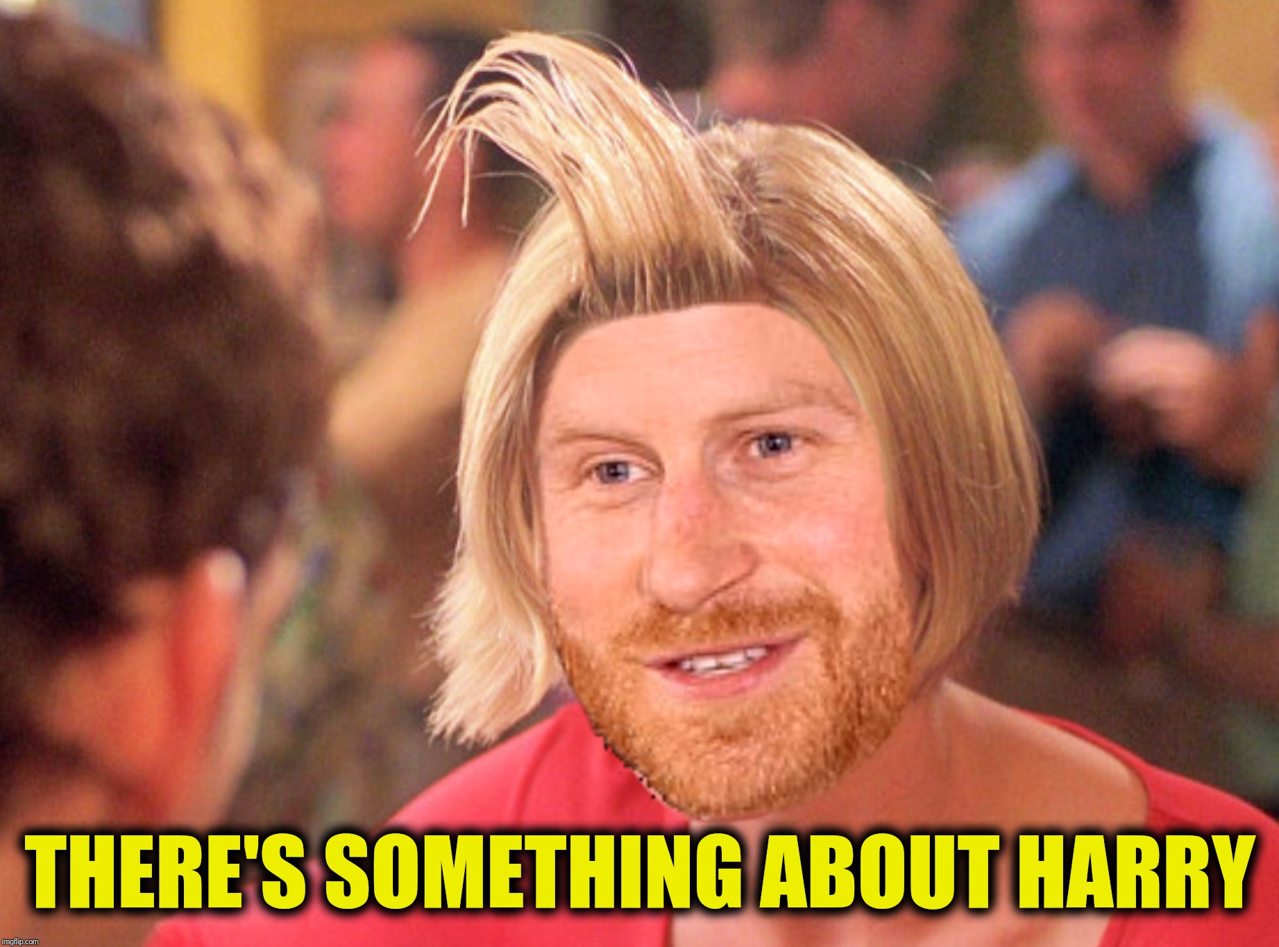 Bad Photoshop Sunday presents:  Bad Harry Day | THERE'S SOMETHING ABOUT HARRY | image tagged in bad photoshop sunday,prince harry,there's something about mary,hair gel | made w/ Imgflip meme maker