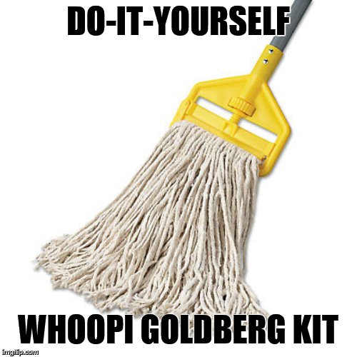 DO-IT-YOURSELF WHOOPI GOLDBERG KIT | made w/ Imgflip meme maker