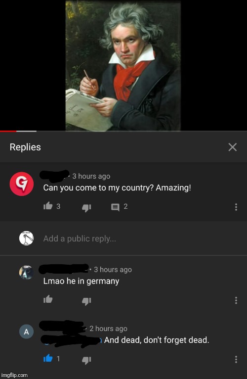 A poor lad in the comments of a Beethoven symphony | image tagged in funny,comments,youtube,oof | made w/ Imgflip meme maker