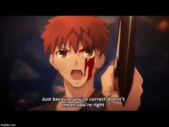 Just because you’re correct | image tagged in just because youre correct | made w/ Imgflip meme maker