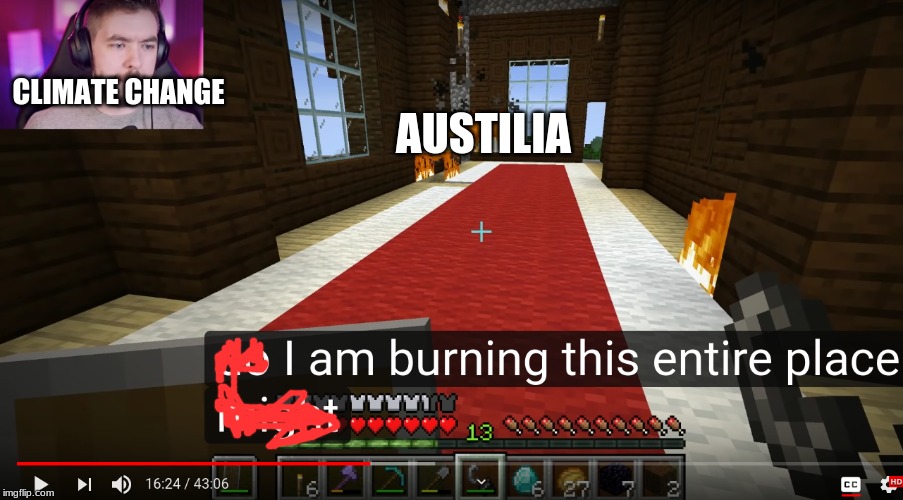 CLIMATE CHANGE; AUSTILIA | made w/ Imgflip meme maker