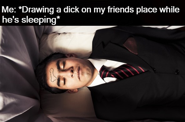 Dick On Face Drawing At Funeral Blank Meme Template