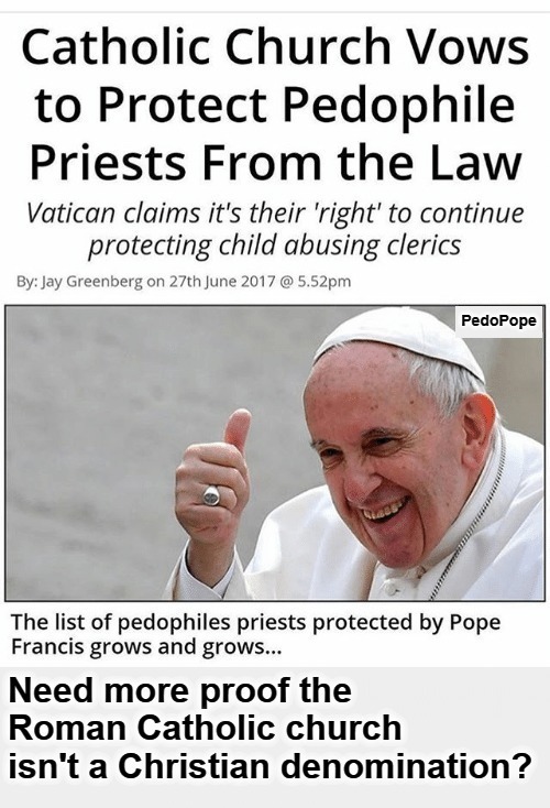 Meet Pope Francis: The Pedo Pope - Imgflip