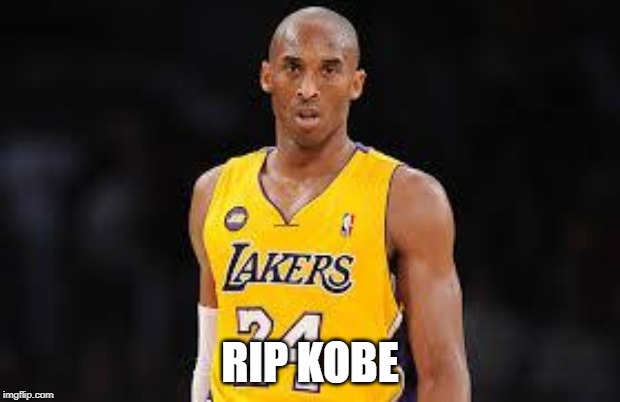 Kobe Bryant | RIP KOBE | image tagged in kobe bryant | made w/ Imgflip meme maker
