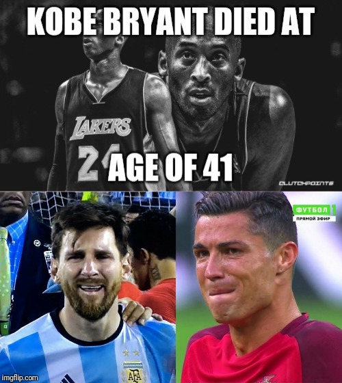Messi and CR7's reaction to Kobe Bryant's death | image tagged in cristiano ronaldo,messi,kobe bryant,football,soccer,basketball | made w/ Imgflip meme maker