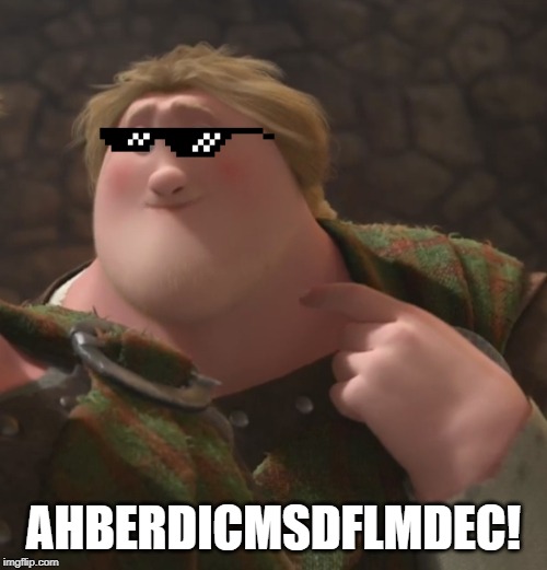 AHBERDICMSDFLMDEC! | made w/ Imgflip meme maker