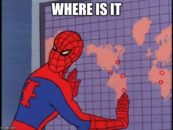 spiderman map | WHERE IS IT | image tagged in spiderman map | made w/ Imgflip meme maker