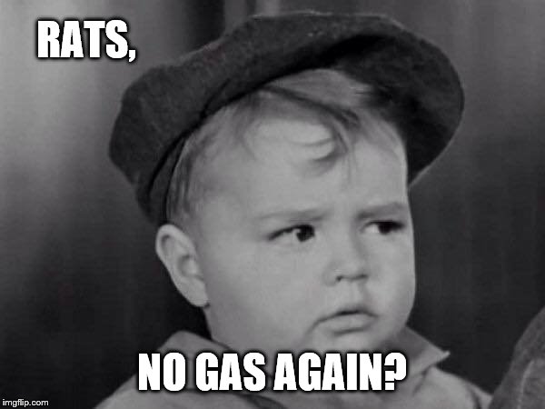 Spanky Face | RATS, NO GAS AGAIN? | image tagged in spanky face | made w/ Imgflip meme maker