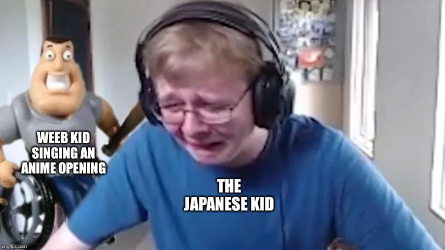 call me carson | WEEB KID SINGING AN ANIME OPENING; THE JAPANESE KID | image tagged in call me carson | made w/ Imgflip meme maker