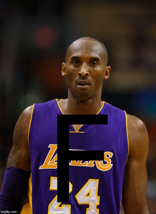 RIP | image tagged in kobi bryant,nba,press f to pay respects | made w/ Imgflip meme maker