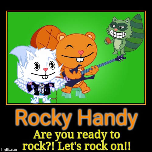 Handy Rocks On! (HTF) | image tagged in demotivationals,happy tree friends,animation,cartoon,rock and roll | made w/ Imgflip demotivational maker