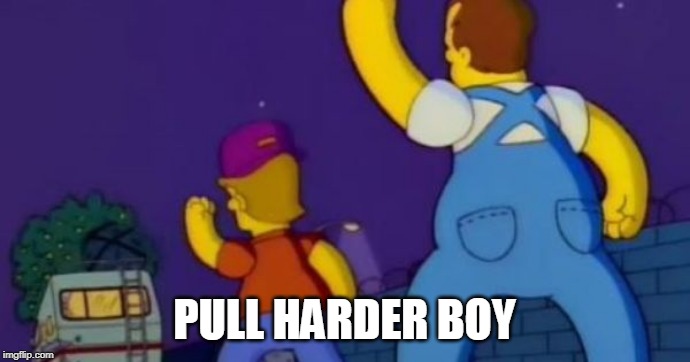 PULL HARDER BOY | made w/ Imgflip meme maker