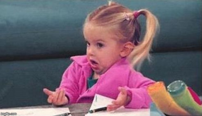 I dunno | image tagged in i dunno | made w/ Imgflip meme maker