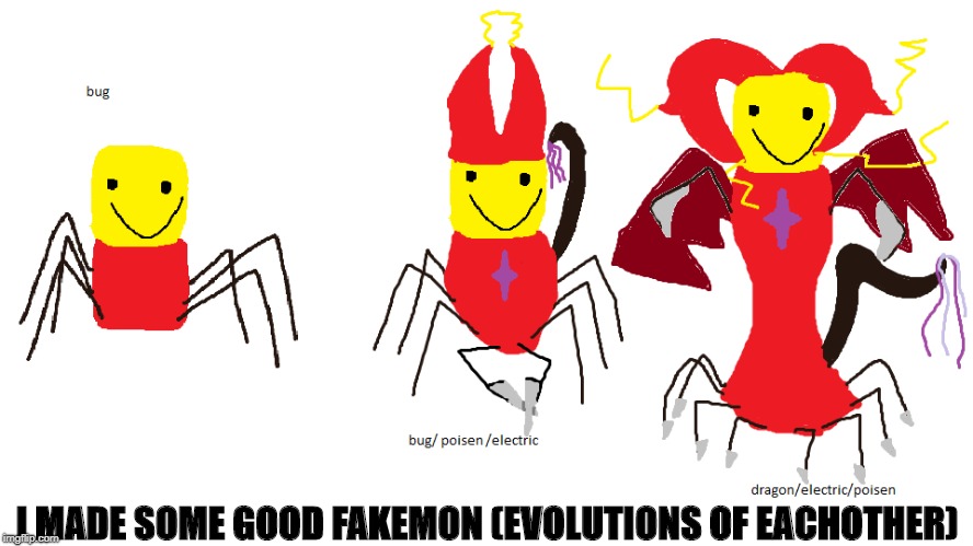 I MADE SOME GOOD FAKEMON (EVOLUTIONS OF EACHOTHER) | made w/ Imgflip meme maker